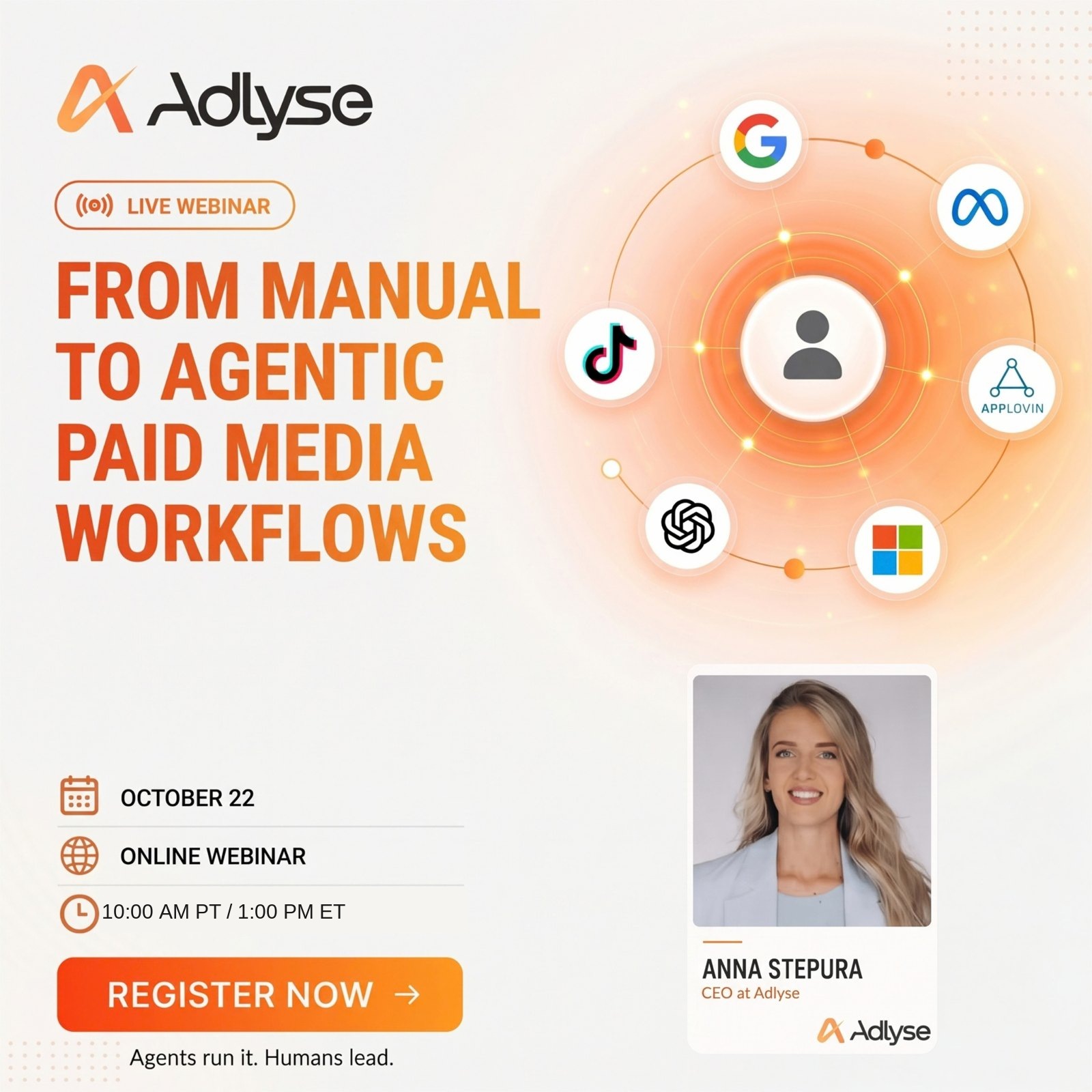 From Manual to Agentic Paid Media Workflows, October 22 webinar with Anna Stepura